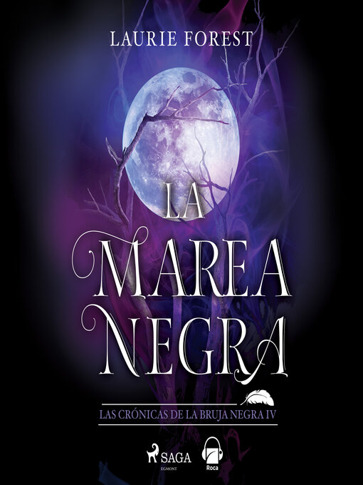 Title details for La marea negra by Laurie Forest - Available